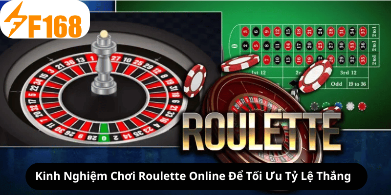 Kinh Nghiệm Chơi Roulette Online Để Tối Ưu Tỷ Lệ Thắng 4 Kinh Nghiệm Chơi Roulette Online Để Tối Ưu Tỷ Lệ Thắng