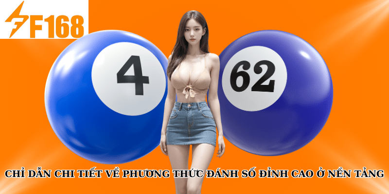 Mẹo Soi Cầu Lô Theo Giải 3 Xổ Số Tại F168 Dành Cho Newbie 5 Chỉ dẫn chi tiết về phương thức đánh số đỉnh cao ở nền tảng